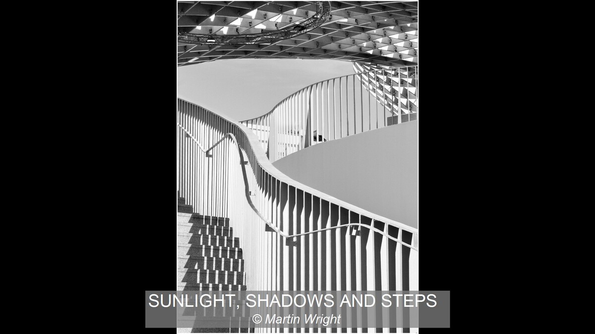SUNLIGHT, SHADOWS AND STEPS